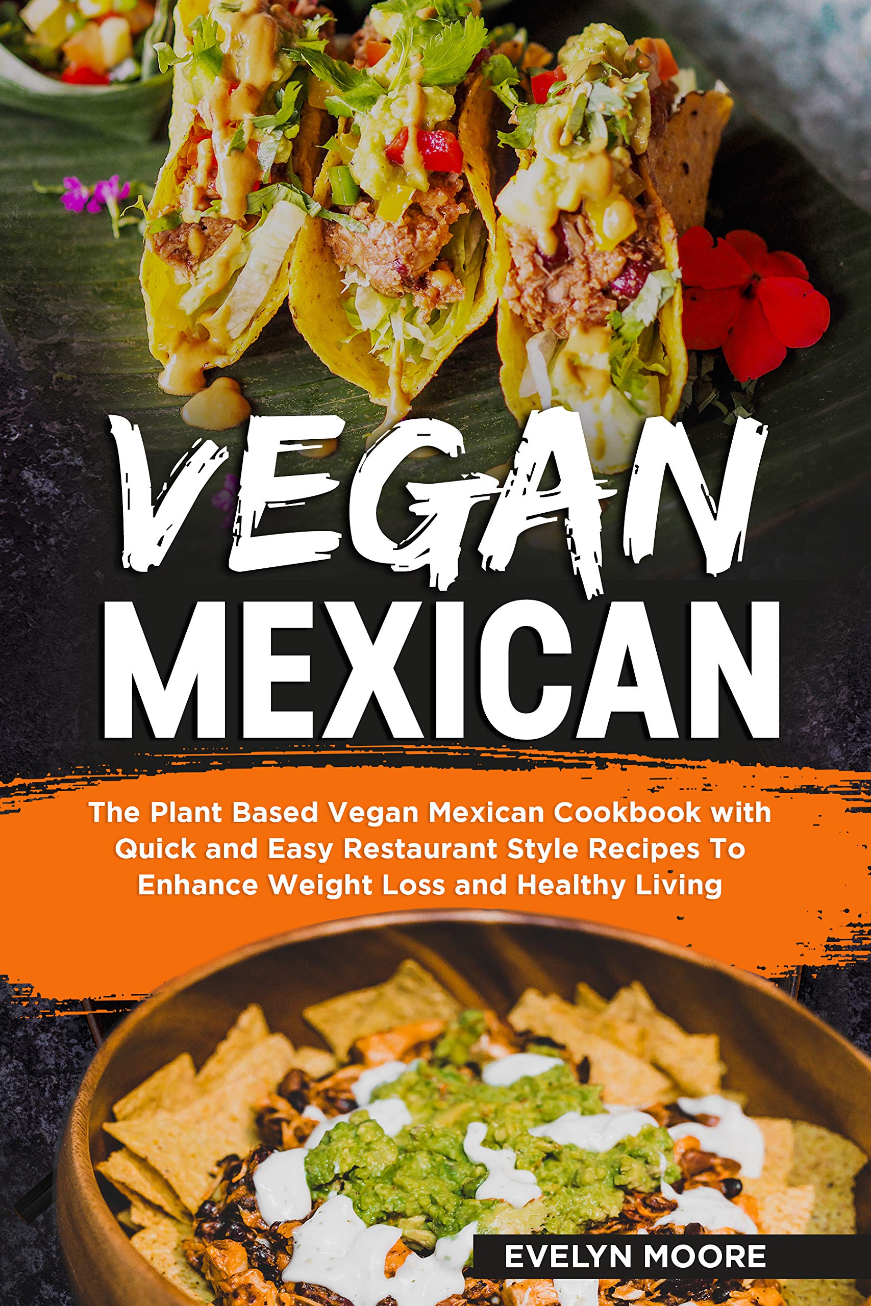 Vegan Mexican Cookbook