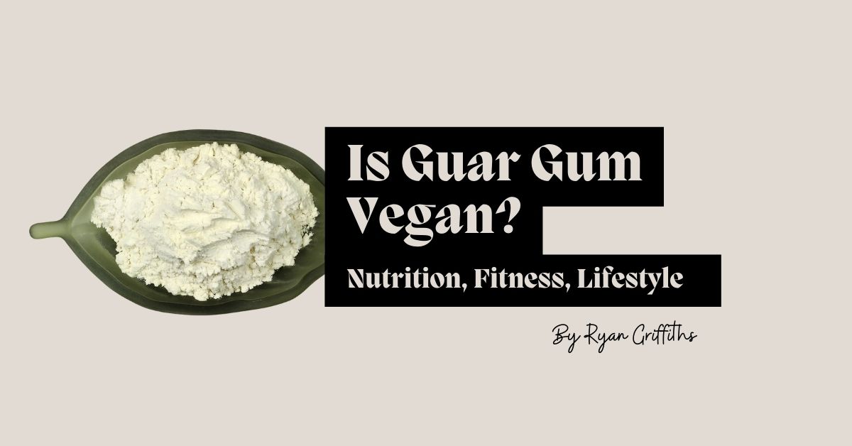Is Guar Gum Vegan?